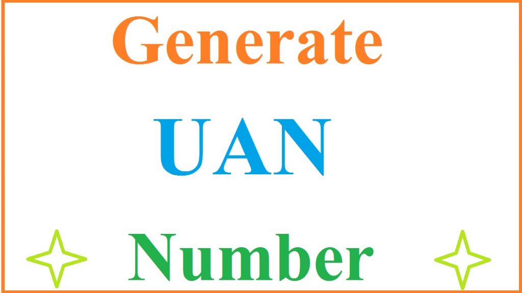 How to Generate UAN Number